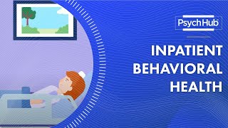 Inpatient Behavioral Health [upl. by Launcelot]