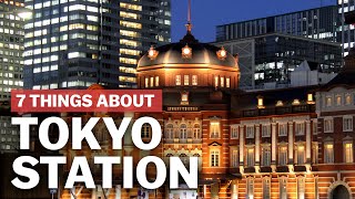 7 Things to know about Tokyo Station  japanguidecom [upl. by Cope]