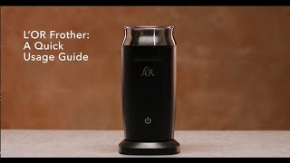 LOR Milk Frother A Quick Usage Guide [upl. by Burris]