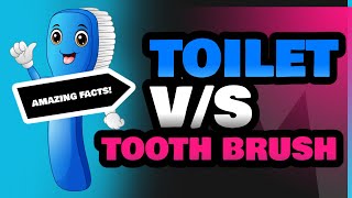 Toilet and Tooth Brush [upl. by Eceinart]