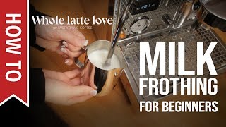 How To Milk Frothing for Beginners 5 Tips [upl. by Lubba]